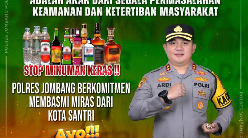 Komitmen Polres Jombang dalam memberantas miras